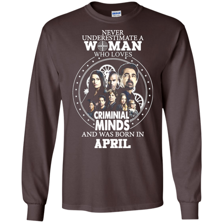 A Woman Who Loves Criminal Minds And was Born in April T shirt