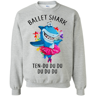 Ballet Shark Ten Du Du Du Funny For Ballet Dancer Shirt G180 Gildan Crewneck Pullover Sweatshirt  8 oz.