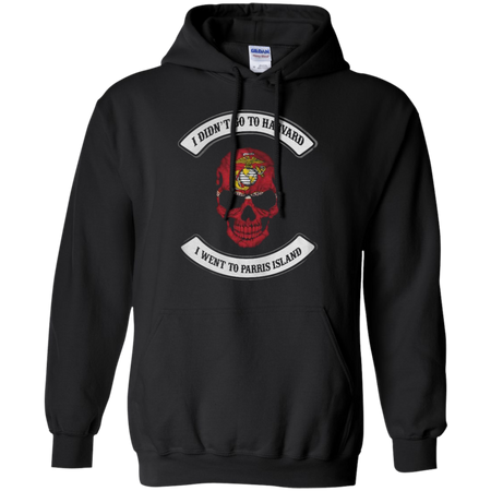 I didn t go to Harvard I went to parris island Hoodie