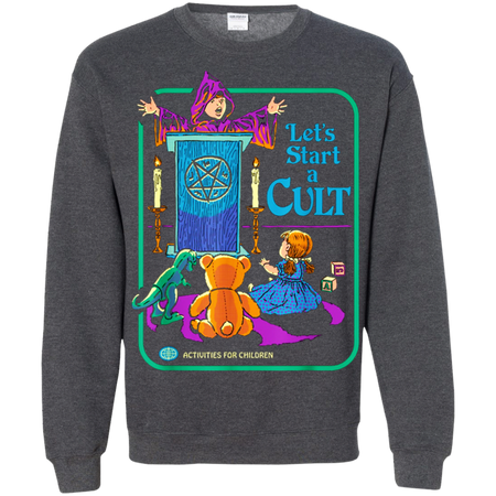 Funny Let s Start A Cult Activities For Children Shirt G180 Gildan Crewneck Pullover Sweatshirt 8 oz