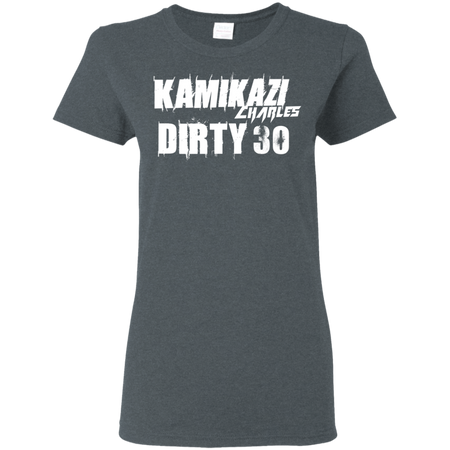 Dirty 30 Shirt G500L Gildan Ladies' 5.3 oz. T-Shirt