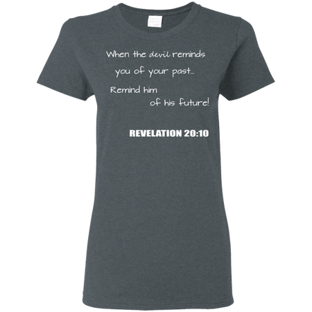 Inspirational Christian Revelation 20 10 Shirt G500L Gildan Ladies 5 3 oz T Shirt