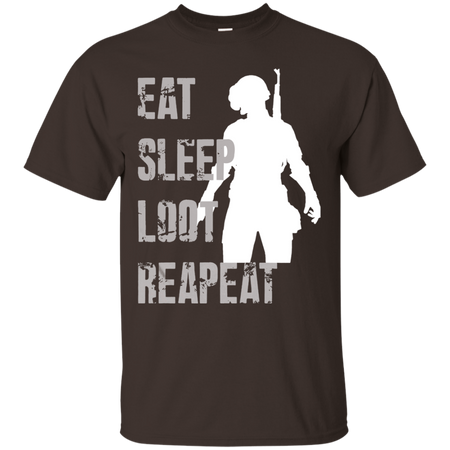 Eat sleep loot reapeat PUBG T shirt