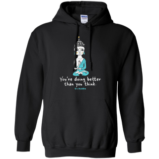 Tiny Buddha you re doing better than you think Hoodie