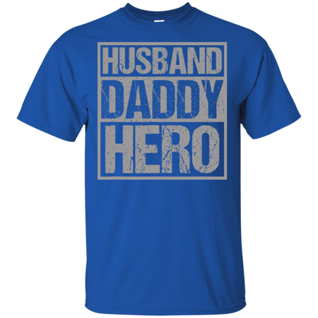 Men's Husband Daddy Hero Shirt G200 Gildan Ultra Cotton T-Shirt