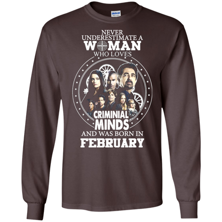 A Woman Who Loves Criminal Minds And was Born in February T shirt