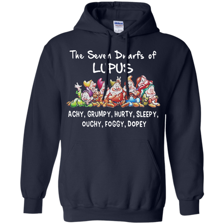 The seven Dwarfs of Lupus Achy Grumpy Hurty Sleepy Ouchy Foggyy Dopey Hoodie