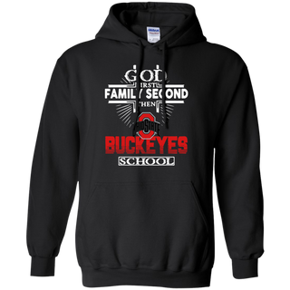 God First Family Second Then Ohio State Buckeyes School Hoodie