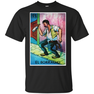 El Borracho T-Shirt - La Loteria T-Shirt - Mexican Lottery Shirt