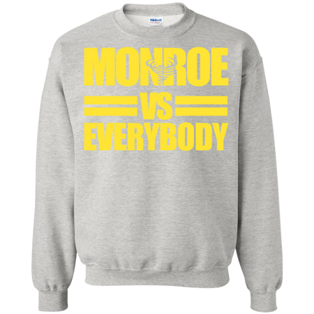 Monroe High Albany Alumni Versus Everybody Shirt G180 Gildan Crewneck Pullover Sweatshirt  8 oz.