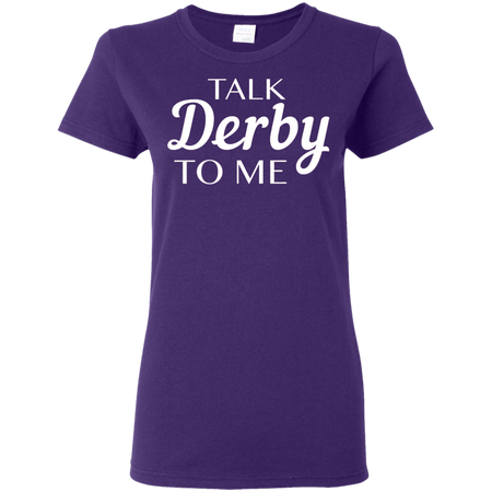 Talk Derby to Me | Derby shirt | Kentucky pride | Kentucky shirt| Horse race | Louisville | Churchill downs | Derby and Oaks | Triple crown