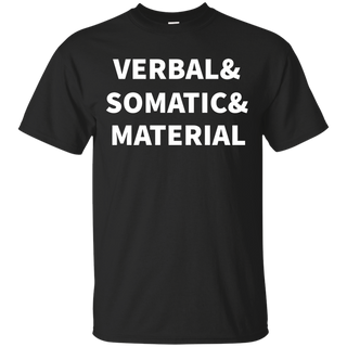 Verbal Somatic Material T shirt