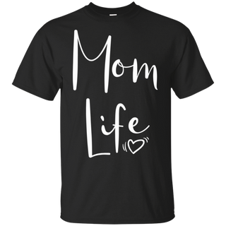 Womens Mom Life Shirts For Women Mothers Day Shirt G200 Gildan Ultra Cotton T Shirt