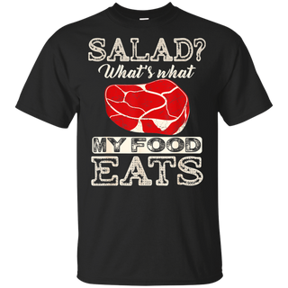 Salad That s What My Food Eats Shirt G200 Gildan Ultra Cotton T Shirt