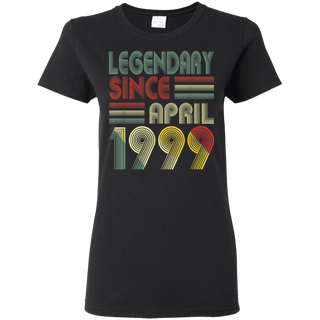 20th Birthday Gifts Retro Legendary Since April 1999 Shirt G500L Gildan Ladies 5 3 oz T Shirt