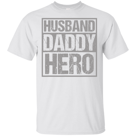 Men's Husband Daddy Hero Shirt G200 Gildan Ultra Cotton T-Shirt