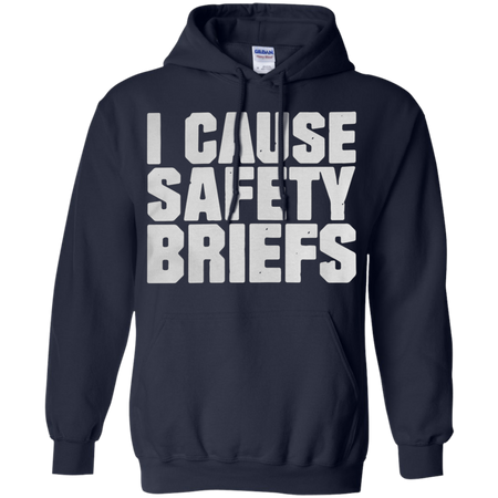 I cause safety briefs Hoodie
