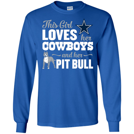Cowboys This Girl Loves Her Pit Bull T shirt