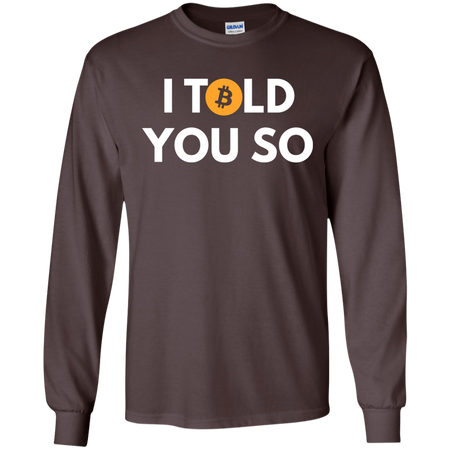 Bitcoin I Told You So T shirt