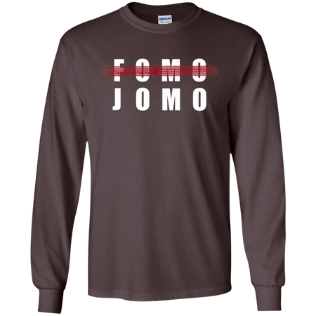 Fomo Jomo Shirt G240 Gildan LS Ultra Cotton T Shirt