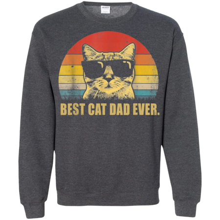 Vintage Best Cat Dad Ever Cat Daddy Father Shirt G180 Gildan Crewneck Pullover Sweatshirt  8 oz.