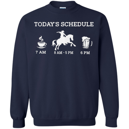 Todayäó s schedule coffee Horse racing and beer Sweatshirt