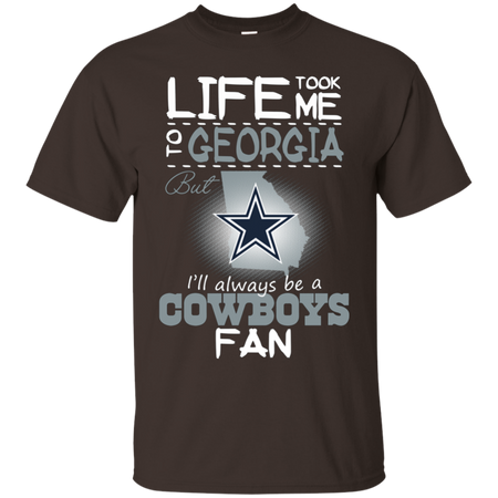 Cowboys Life Took Me To Georgia T shirt