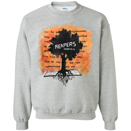 Reapers  Scripture Quote Shirt G180 Gildan Crewneck Pullover Sweatshirt  8 oz.