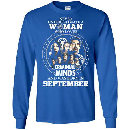 A Woman Who Loves Criminal Minds And was Born in September T shirt