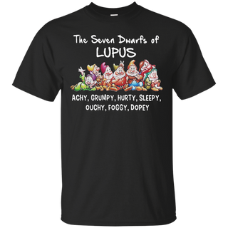 The seven Dwarfs of Lupus Achy Grumpy Hurty Sleepy Ouchy Foggyy Dopey T Shirt