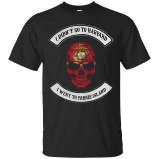 I didn t go to Harvard I went to parris island T Shirt