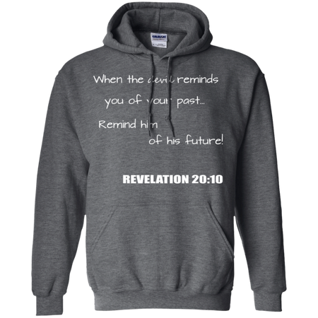 Inspirational Christian Revelation 20 10 Shirt G185 Gildan Pullover Hoodie 8 oz
