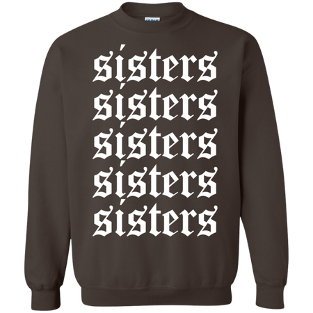 Hi Sisters Shirt G180 Gildan Crewneck Pullover Sweatshirt 8 oz