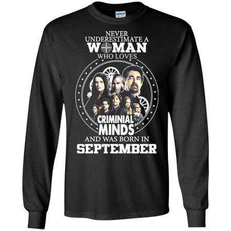 A Woman Who Loves Criminal Minds And was Born in September T shirt
