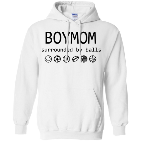 Womens Boy Mom Surrounded By Balls Shirt G185 Gildan Pullover Hoodie 8 oz
