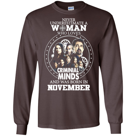 A Woman Who Loves Criminal Minds And was Born in November T shirt