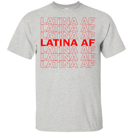 Latina AF Shirt Latina AF TShirt Latinas Pride Gift for Women Latin Girls Unisex Latina Shirts Morena Tees Womens Right Designs