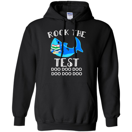 Rock The Test Funny School Professor Teacher Shirt G185 Gildan Pullover Hoodie 8 oz