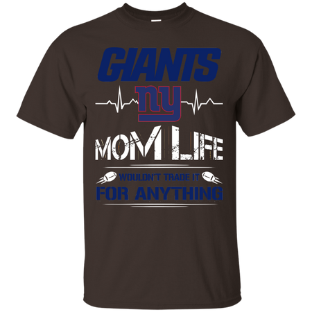 Nothing Better Than Being A Mom Life Of A Giants T shirt