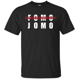 Fomo Jomo Shirt G200 Gildan Ultra Cotton T Shirt