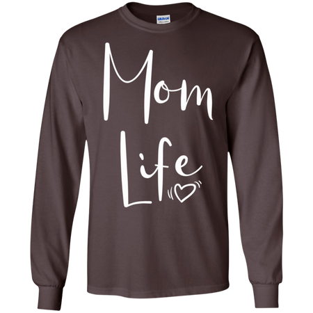 Womens Mom Life Shirts For Women Mothers Day Shirt G240 Gildan LS Ultra Cotton T Shirt