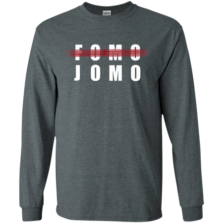 Fomo Jomo Shirt G240 Gildan LS Ultra Cotton T Shirt