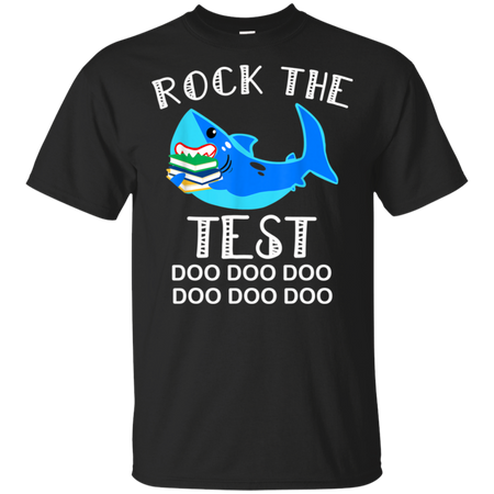 Rock The Test Funny School Professor Teacher Shirt G200 Gildan Ultra Cotton T Shirt