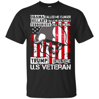 Trump Calls Me U S Veteran T shirt