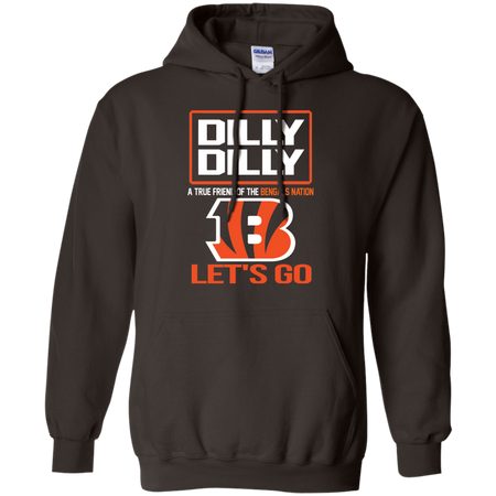 Dilly Dilly a True Friend of The Bengals Nation Les t go T shirt