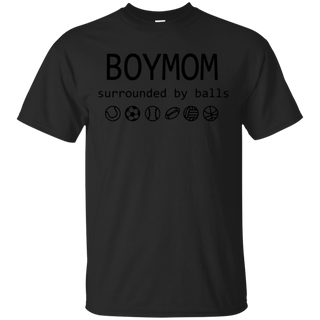 Womens Boy Mom Surrounded By Balls Shirt G200 Gildan Ultra Cotton T-Shirt