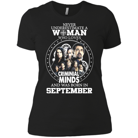 A Woman Who Loves Criminal Minds And was Born in September T shirt