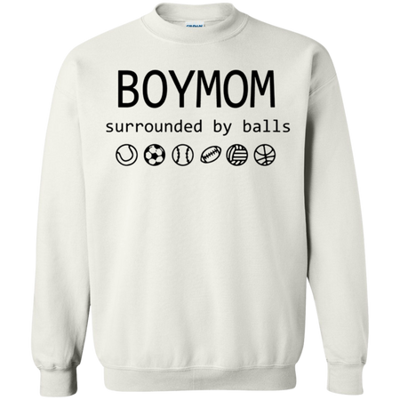 Womens Boy Mom Surrounded By Balls Shirt G180 Gildan Crewneck Pullover Sweatshirt  8 oz.