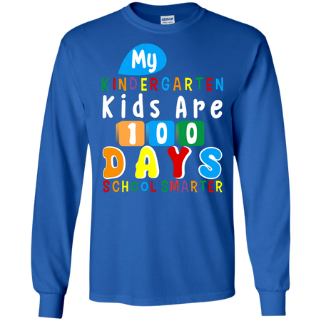 My Kindergarten Kids Are 100 Days of School Smarter T shirt