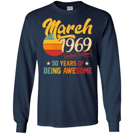 Vintage March 1969 50th Birthday 50 Year Old Shirt G240 Gildan LS Ultra Cotton T Shirt